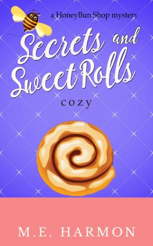 [HoneyBun Shop Mysteries 05] • Secrets and Sweet Rolls